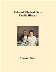 Bob and Elisabeth Saxe Family History cover image