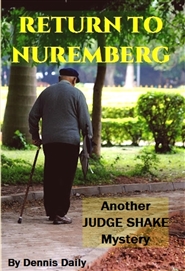 RETURN TO NUREMBERG: A Judge Shake Mystery cover image