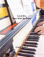 Level 8A: Busy Kids Do Piano cover image