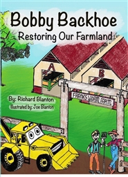 Bobby Backhoe Restoring Our Farmland cover image