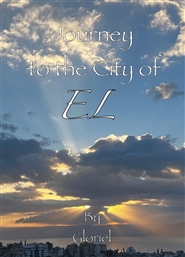 Journey to the City of EL cover image
