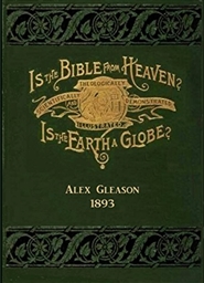 Is the Bible From Heaven? Is Earth a Globe? Extended Edition with Map and Patent cover image