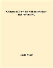 Genesis in E-Prime with Interlinear Hebrew in IPA cover image