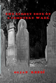 The Bloody Bone on a  Cemetery Wall cover image