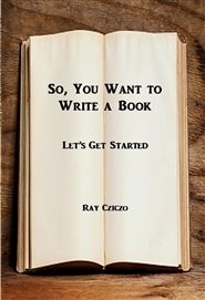 So, You Want to Write a Book Let