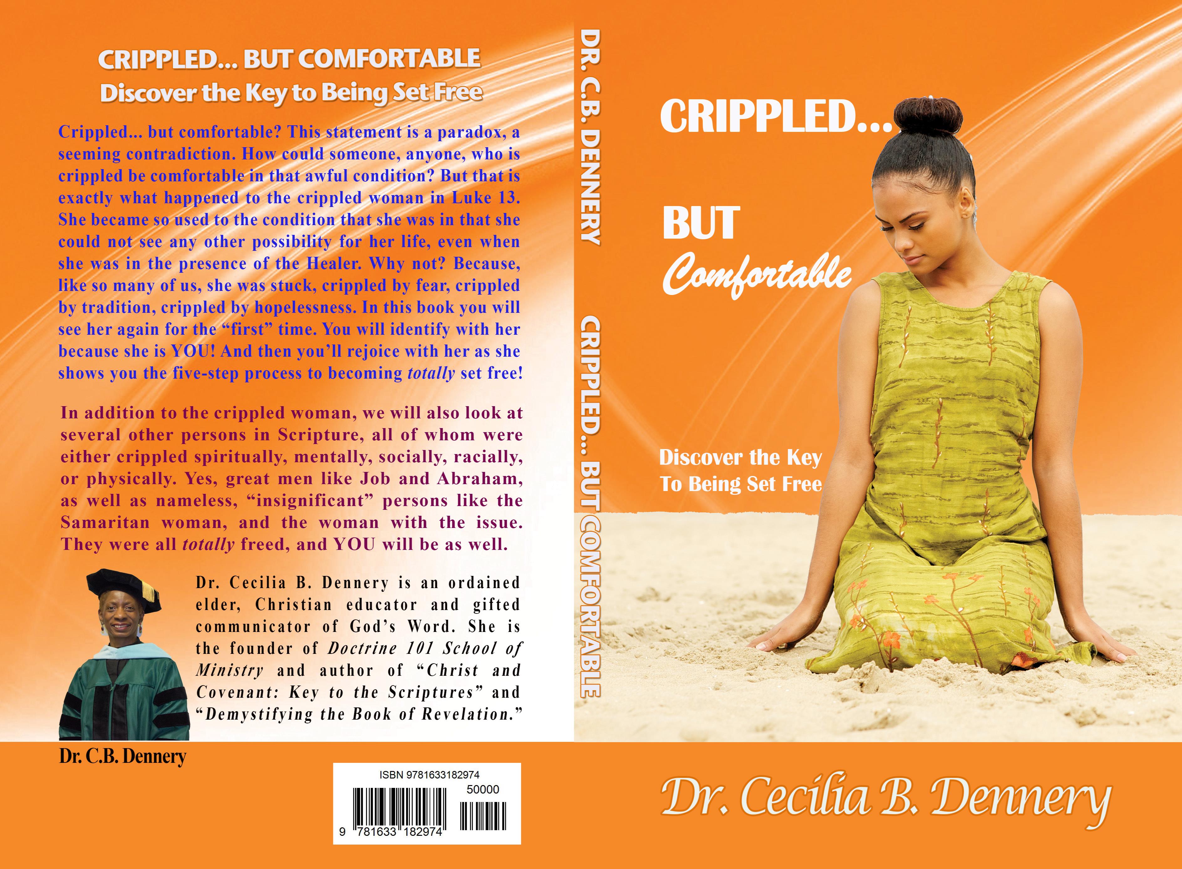 Crippled... But Comfortable: Discover the Key to Being Set Free cover image