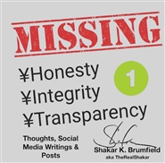 Missing Honesty Integrity Transparency I: Thoughts, Social Media Writings & Posts of Shakar K. Brumfield cover image