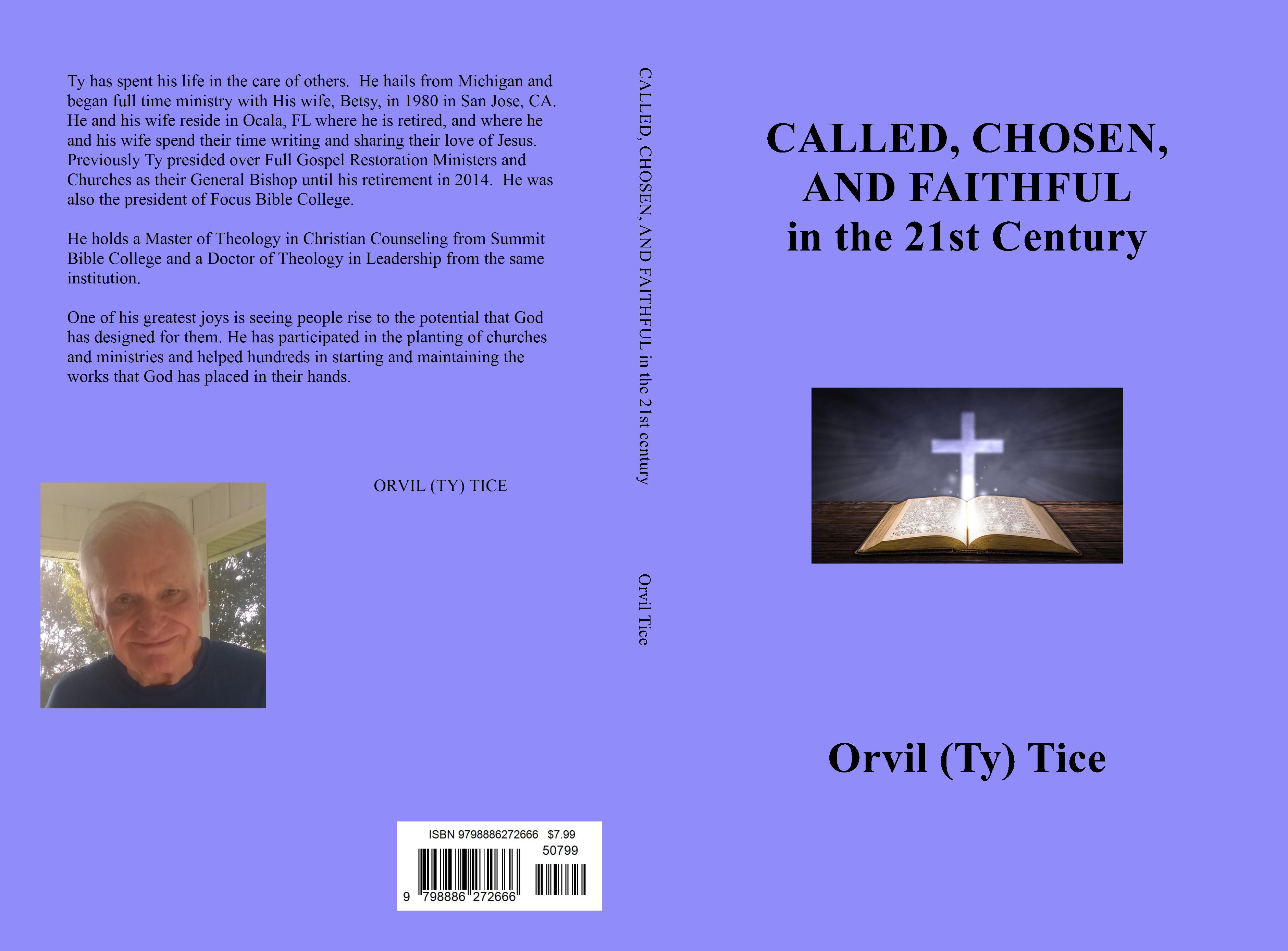 CALLED, CHOSEN, AND FAITHFUL in the 21st century cover image