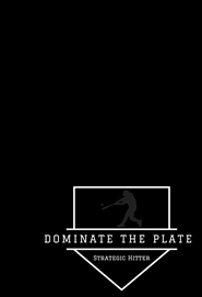 Dominate The Plate Practice Hitting Journal (Spiral) cover image