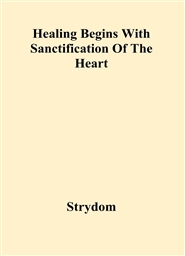 Healing Begins With Sanctification Of The Heart cover image