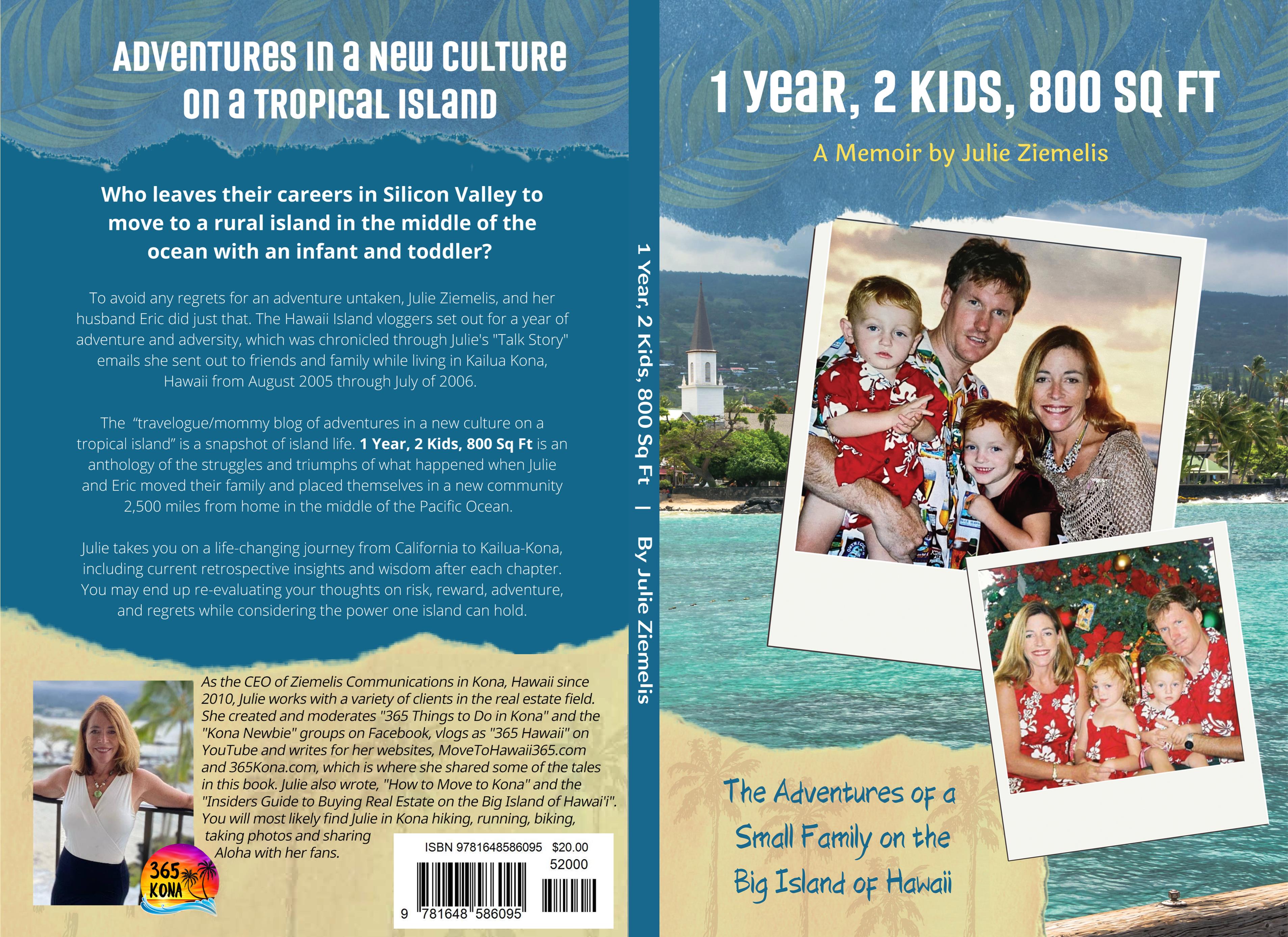 1 Year, 2 Kids,  800 Sq Ft-Adventures of a Small Family on the Big Island of Hawaii  cover image