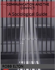 COMMUNICATION and the CONVICT Second Edition cover image