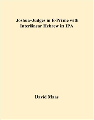 Joshua-Judges in E-Prime with Interlinear Hebrew in IPA cover image