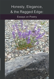 Honesty, Elegance, & the Ragged Edge: Essays on Poetry cover image