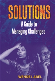 Solutions - A Guide to Managing Challenges cover image