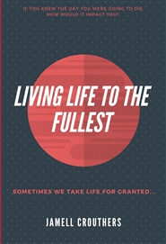 Living Life to the Fullest cover image