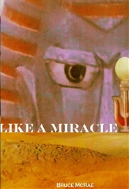 LIKE A MIRACLE cover image