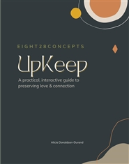 UpKeep: A Practical, Interactive Guide to Preserving Love & Connection cover image