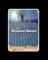 The Biggest Swipe (Script) cover image