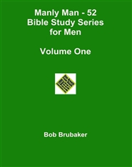 Manly Man - 52 Bible Study Series for Men Volume One cover image
