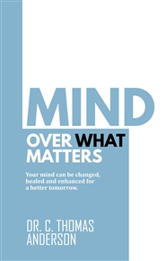 Mind Over What Matters cover image