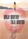 Walk Worthy - Talk Worthy cover image