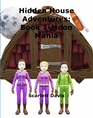 Hidden House Adventures: Book 1-Moon Mania cover image