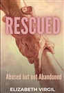 Rescued Abused but not Abandoned cover image