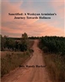 Sanctified: A Wesleyan Arminian's Journey Towards Holiness cover image