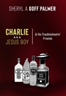 Charlie & His Troubleshootin' Friends cover image