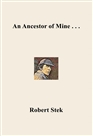 An Ancestor of Mine . . . cover image