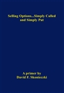 Selling Options…Simply Called and Simply Put cover image