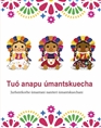 Tuó anapu úmantskuecha: Jurhentkorhe úmantani naniteri úmantskuechani cover image