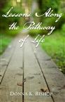 Lessons Along the Pathway of Life cover image