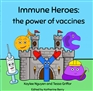 Immune Heroes:  the power of vaccines cover image