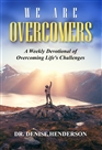 We are Overcomers: A Weekly Devotional of Overcoming Life's Challenges cover image