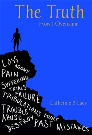 The Truth- How I Overcame     cover image
