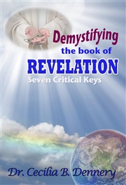 Demystifying the Book of Revelation: Seven Critical Keys cover image