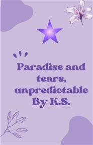 Paradise and tears, unpredictable cover image