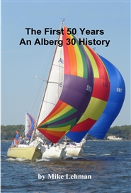 The First 50 Years An Alberg 30 History cover image