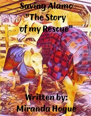 Saving Alamo "The Story Of My Rescue" cover image