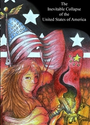 The Inevitable Collapse of the United States of America cover image