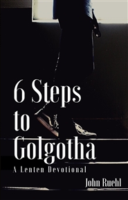6 Steps to Golgotha  cover image