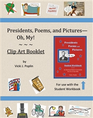 Presidents, Poems, and Pictures--Oh,My! Clip Art Booklet cover image