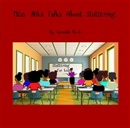Miss. Nika Talks About Stuttering. cover image