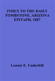 Index to the Daily Tombstone, Arizona Epitaph, 1887 cover image