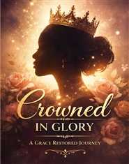 Crowned in Glory: Esther