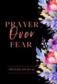 The Prayer Over Fear Praye ... cover image