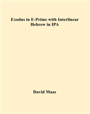 Exodus in E-Prime with Interlinear Hebrew in IPA cover image