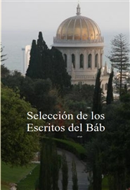 Seleccion de los Escritos del Báb cover image